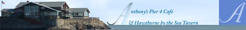 Anthony's Pier 4 Cafe and Hawthorne by the Sea Tavern